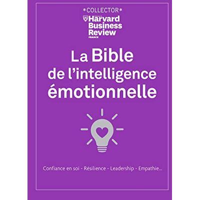 Review, Harvard Business La Bible De L'Intelligence Émotionnelle : Confiance En Soi, Résilience, Leadership, Empathie... Publicité Review, Harvard Business La Bible De L'Intelligence Émotionnelle : Confiance En Soi, Résilience, Leadership, Empathie... Publicité