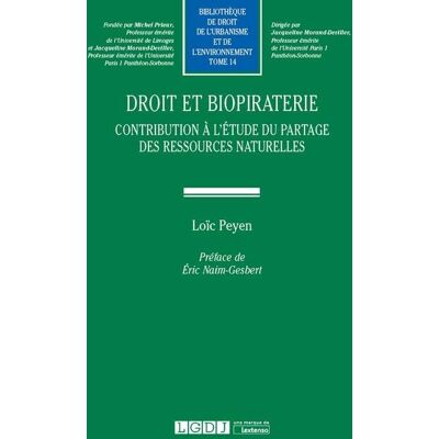 Loïc Peyen Droit Et Biopiraterie : Contribution À L'Étude Du Partage Des Ressources Naturelles - Publicité Loïc Peyen Droit Et Biopiraterie : Contribution À L'Étude Du Partage Des Ressources Naturelles - Publicité