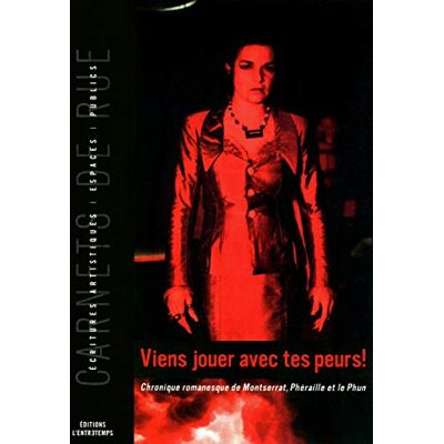 Ricardo Montserrat Viens Jouer Avec Tes Peurs ! : Chronique Romanesque - Publicité Ricardo Montserrat Viens Jouer Avec Tes Peurs ! : Chronique Romanesque - Publicité
