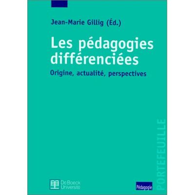 Collectif Les Pédagogies Différenciées : Origine, Actualité, Perspectives - Publicité Collectif Les Pédagogies Différenciées : Origine, Actualité, Perspectives - Publicité