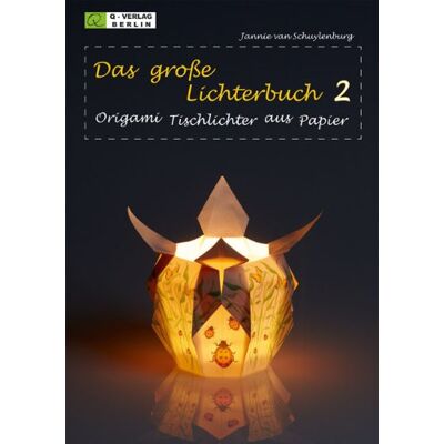 Schuylenburg, Jannie van Das Grosse Lichterbuch 2: Origami Tischlichter Aus Papier - Publicité Schuylenburg, Jannie van Das Grosse Lichterbuch 2: Origami Tischlichter Aus Papier - Publicité