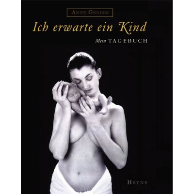 Anne Geddes Ich Erwarte Ein Kind. Mein Tagebuch - Publicité Anne Geddes Ich Erwarte Ein Kind. Mein Tagebuch - Publicité