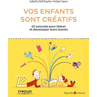 Vos Enfants Sont Créatifs : 50 Activités Pour Libérer Et Développer Leurs Talents - Publicité Vos Enfants Sont Créatifs : 50 Activités Pour Libérer Et Développer Leurs Talents - Publicité