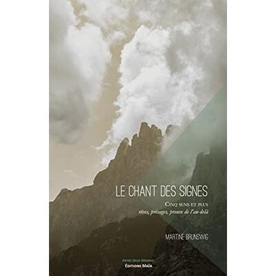 Martine Brunswig Le Chant Des Signes: Cinq Sens Et Plus - Rêves, Présages, Preuve De L'Au-Delà - Publicité Martine Brunswig Le Chant Des Signes: Cinq Sens Et Plus - Rêves, Présages, Preuve De L'Au-Delà - Publicité