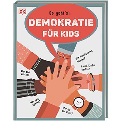 Christine Paxmann Demokratie Für Kids: So Geht'S! Wer Darf Wählen? Wer Darf Regieren? Wie Funktionieren Wahlen? Haben Kinder Rechte? Wer Ist Der Staat? - Publicité Christine Paxmann Demokratie Für Kids: So Geht'S! Wer Darf Wählen? Wer Darf Regieren? Wie Funktionieren Wahlen? Haben Kinder Rechte? Wer Ist Der Staat? - Publicité
