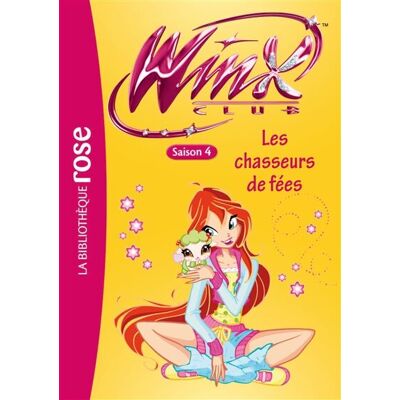 Hachette Winx Club. Vol. 30. Les Chasseurs De Fées - Publicité Hachette Winx Club. Vol. 30. Les Chasseurs De Fées - Publicité