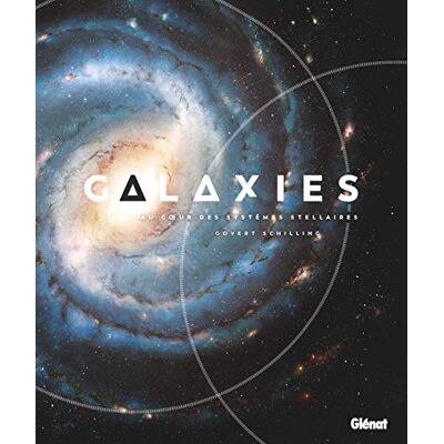 Collectif Galaxies : Au Coeur Des Systèmes Stellaires - Publicité Collectif Galaxies : Au Coeur Des Systèmes Stellaires - Publicité