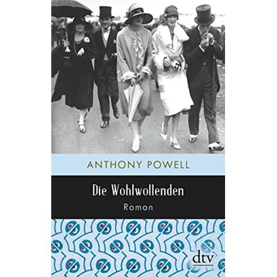 Anthony Powell Die Wohlwollenden: Roman - Publicité Anthony Powell Die Wohlwollenden: Roman - Publicité