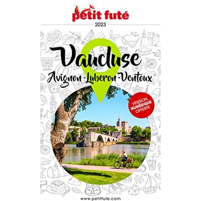 Petit Futé Vaucluse : Avignon, Luberon, Ventoux : 2024-2025 - Publicité Petit Futé Vaucluse : Avignon, Luberon, Ventoux : 2024-2025 - Publicité