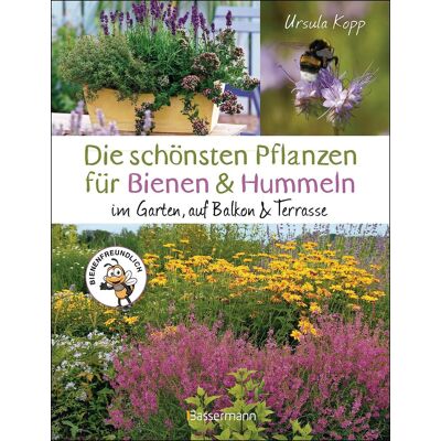 Ursula Kopp Die Schönsten Pflanzen Für Bienen Und Hummeln. Für Garten, Balkon & Terrasse - Publicité Ursula Kopp Die Schönsten Pflanzen Für Bienen Und Hummeln. Für Garten, Balkon & Terrasse - Publicité