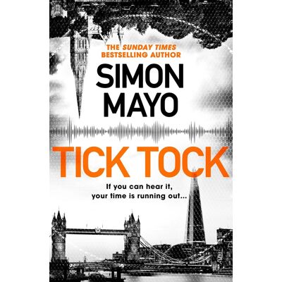 Simon Mayo Tick Tock: A Times Thriller Of The Year - Publicité Simon Mayo Tick Tock: A Times Thriller Of The Year - Publicité