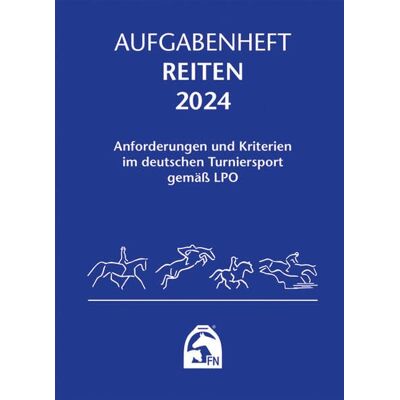Deutsche Reiterliche Vereinigung e.V. (FN) Aufgabenheft – Reiten 2024 - Publicité Deutsche Reiterliche Vereinigung e.V. (FN) Aufgabenheft – Reiten 2024 - Publicité
