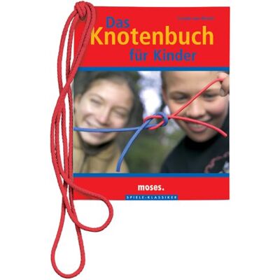 Carola von Kessel Das Knotenbuch Für Kinder - Publicité Carola von Kessel Das Knotenbuch Für Kinder - Publicité