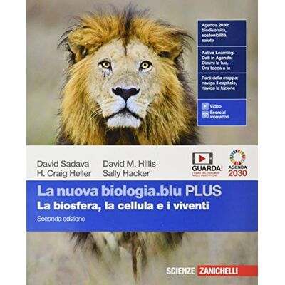 La Nuova Biologia.Blu. La Biosfera, La Cellula E I Viventi. Ediz. Plus. Per Le Scuole Superiori. Con E-Book. Con Espansione Online - Publicité La Nuova Biologia.Blu. La Biosfera, La Cellula E I Viventi. Ediz. Plus. Per Le Scuole Superiori. Con E-Book. Con Espansione Online - Publicité
