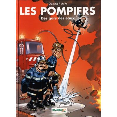 Les Pompiers. Vol. 1. Des Gars Des Eaux ! - Publicité Les Pompiers. Vol. 1. Des Gars Des Eaux ! - Publicité