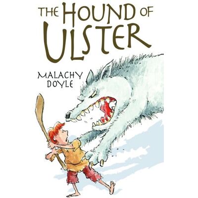 Malachy Doyle Hound Of Ulster (White Wolves: Stories From Different Cultures) - Publicité Malachy Doyle Hound Of Ulster (White Wolves: Stories From Different Cultures) - Publicité