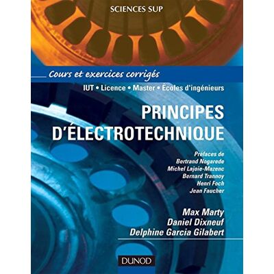 Max Marty Principes D'Électrotechnique : Cours Et Exercices Corrigés : Iut, Licence, Master, Écoles D'Ingénieurs - Publicité Max Marty Principes D'Électrotechnique : Cours Et Exercices Corrigés : Iut, Licence, Master, Écoles D'Ingénieurs - Publicité