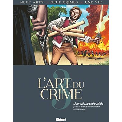 Olivier Berlion L'Art Du Crime. Vol. 3. Libertalia, La Cité Oubliée - Publicité Olivier Berlion L'Art Du Crime. Vol. 3. Libertalia, La Cité Oubliée - Publicité