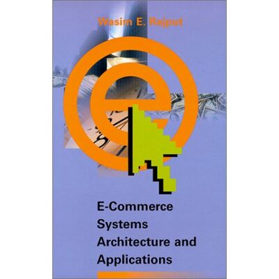 Wasim Rajput E-Commerce Systems Architecture And Applications (Artech House Telecommunications Library) - Publicité Wasim Rajput E-Commerce Systems Architecture And Applications (Artech House Telecommunications Library) - Publicité