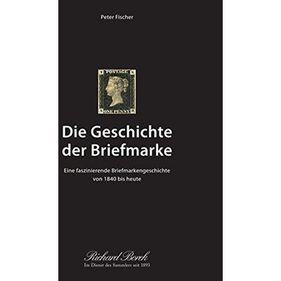 Fischer Die Geschichte Der Briefmarke: Eine Faszinierende Briefmarkengeschichte Von 1840 Bis Heute - Publicité Fischer Die Geschichte Der Briefmarke: Eine Faszinierende Briefmarkengeschichte Von 1840 Bis Heute - Publicité