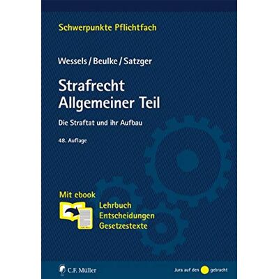 Werner Beulke Strafrecht Allgemeiner Teil: Die Straftat Und Ihr Aufbau. Mit Ebook: Lehrbuch, Entscheidungen, Gesetzestexte (Schwerpunkte Pflichtfach) - Publicité Werner Beulke Strafrecht Allgemeiner Teil: Die Straftat Und Ihr Aufbau. Mit Ebook: Lehrbuch, Entscheidungen, Gesetzestexte (Schwerpunkte Pflichtfach) - Publicité