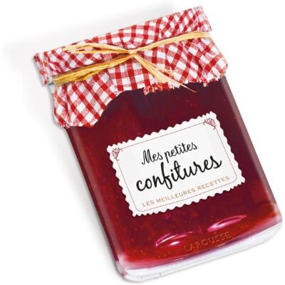 Larousse Mes Petites Confitures : Les Meilleures Recettes - Publicité Larousse Mes Petites Confitures : Les Meilleures Recettes - Publicité