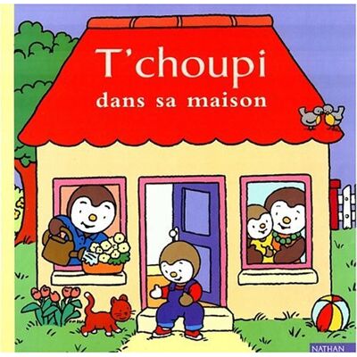 Collectif La Maison De T'Choupi - Publicité Collectif La Maison De T'Choupi - Publicité