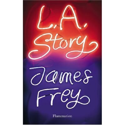James Frey L.A. Story - Publicité James Frey L.A. Story - Publicité