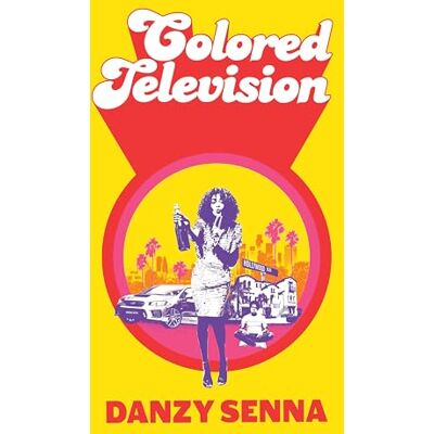 Danzy Senna Colored Television - Publicité Danzy Senna Colored Television - Publicité