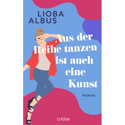 Lioba Albus Aus Der Reihe Tanzen Ist Auch Eine Kunst - Publicité Lioba Albus Aus Der Reihe Tanzen Ist Auch Eine Kunst - Publicité