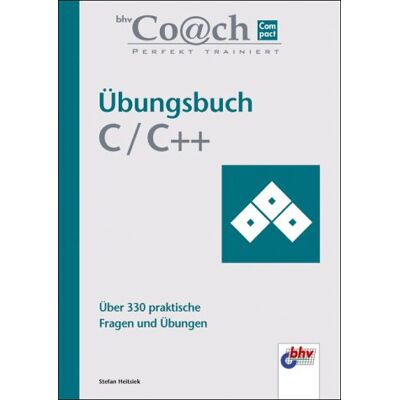 Stefan Heitsiek Übungsbuch C / C++. Bhv Coach Compact - Publicité Stefan Heitsiek Übungsbuch C / C++. Bhv Coach Compact - Publicité
