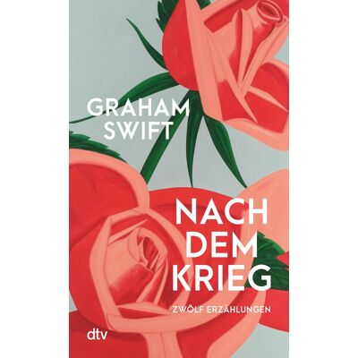 Graham Swift Nach Dem Krieg: Zwölf Erzählungen »eine Exzellente, Erleuchtende Erzählsammlung, Vielleicht Sogar Swifts Beste.« Kirkus Reviews - Publicité Graham Swift Nach Dem Krieg: Zwölf Erzählungen »eine Exzellente, Erleuchtende Erzählsammlung, Vielleicht Sogar Swifts Beste.« Kirkus Reviews - Publicité