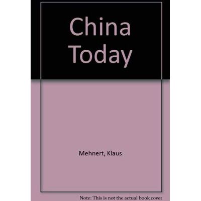 Klaus Mehnert China Today - Publicité Klaus Mehnert China Today - Publicité