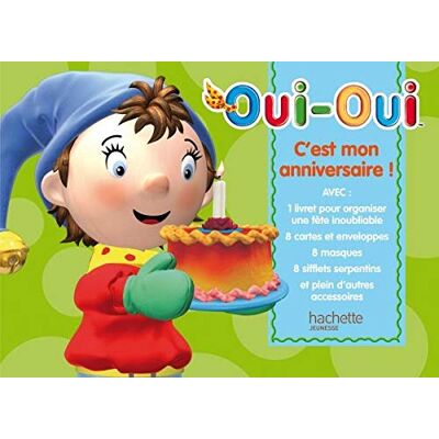 Hachette C'Est Mon Anniversaire ! : Oui-Oui - Publicité Hachette C'Est Mon Anniversaire ! : Oui-Oui - Publicité