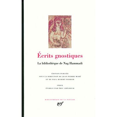 Collectif Ecrits Gnostiques : La Bibliothèque De Nag Hammadi - Publicité Collectif Ecrits Gnostiques : La Bibliothèque De Nag Hammadi - Publicité