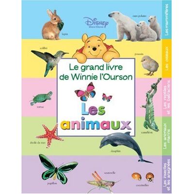Disney Le Grand Livre De Winnie L'Ourson : Les Animaux - Publicité Disney Le Grand Livre De Winnie L'Ourson : Les Animaux - Publicité