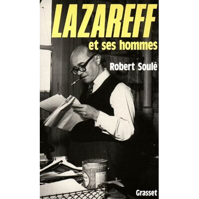 Robert Soulé Lazareff Et Ses Hommes - Publicité Robert Soulé Lazareff Et Ses Hommes - Publicité