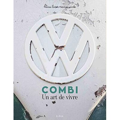 Combi : Un Art De Vivre - Publicité Combi : Un Art De Vivre - Publicité