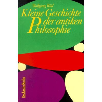 Wolfgang Röd Kleine Geschichte Der Antiken Philosophie - Publicité Wolfgang Röd Kleine Geschichte Der Antiken Philosophie - Publicité