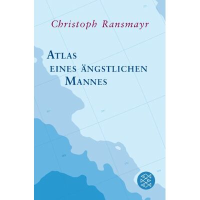 Christoph Ransmayr Atlas Eines Ängstlichen Mannes - Publicité Christoph Ransmayr Atlas Eines Ängstlichen Mannes - Publicité