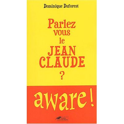 Dominique Duforest Parlez-Vous Le Jean-Claude ? - Publicité Dominique Duforest Parlez-Vous Le Jean-Claude ? - Publicité