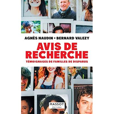 Avis De Recherche : Témoignages De Familles De Disparus - Publicité Avis De Recherche : Témoignages De Familles De Disparus - Publicité