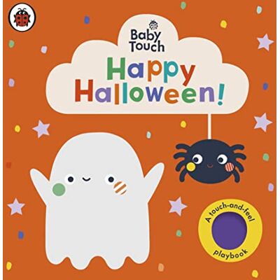 Ladybird Baby Touch: Happy Halloween!: A Touch-And-Feel Playbook - Publicité Ladybird Baby Touch: Happy Halloween!: A Touch-And-Feel Playbook - Publicité