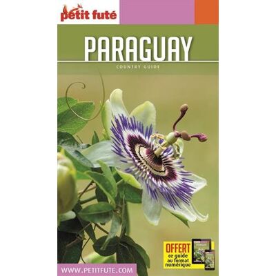 Petit Futé Paraguay : 2016 - Publicité Petit Futé Paraguay : 2016 - Publicité