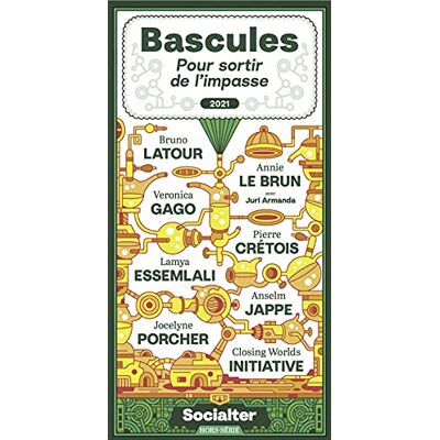 Collectif Socialter, Hors-Série, N° 11. Bascules : Pour Sortir De L'Impasse : 2021 - Publicité Collectif Socialter, Hors-Série, N° 11. Bascules : Pour Sortir De L'Impasse : 2021 - Publicité