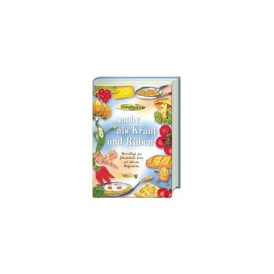 Dorothea Haselkamp Mehr Als Kraut Und Rüben - Vorschläge Für Fleischloses Essen Mit Kleinen Raffinessen - Publicité Dorothea Haselkamp Mehr Als Kraut Und Rüben - Vorschläge Für Fleischloses Essen Mit Kleinen Raffinessen - Publicité