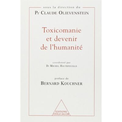 Collectif Toxicomanie Et Devenir De L'Humanité - Publicité Collectif Toxicomanie Et Devenir De L'Humanité - Publicité