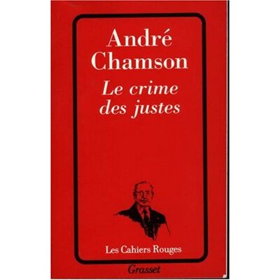André Chamson Le Crime Des Justes - Publicité André Chamson Le Crime Des Justes - Publicité