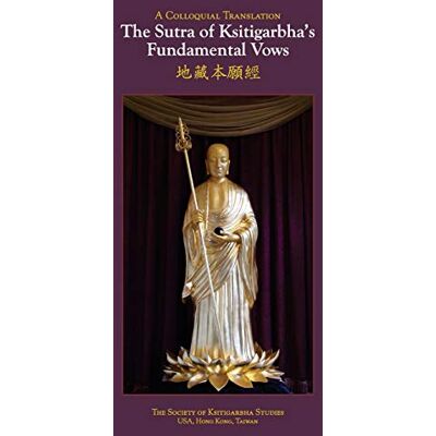 Hwang, Sheng Chang The Sutra Of Ksitigarbha'S Fundamental Vows: A Colloquial Translation - Publicité Hwang, Sheng Chang The Sutra Of Ksitigarbha'S Fundamental Vows: A Colloquial Translation - Publicité