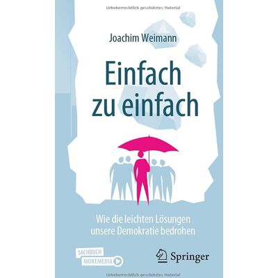 Joachim Weimann Einfach Zu Einfach: Wie Die Leichten Lösungen Unsere Demokratie Bedrohen - Publicité Joachim Weimann Einfach Zu Einfach: Wie Die Leichten Lösungen Unsere Demokratie Bedrohen - Publicité